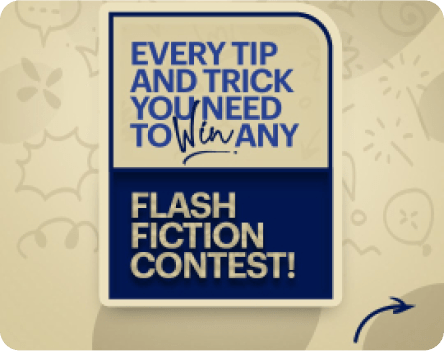  WIN ANY FLASH FICTION CONTEST! cover image